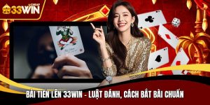 Bài tiến lên 33WIN