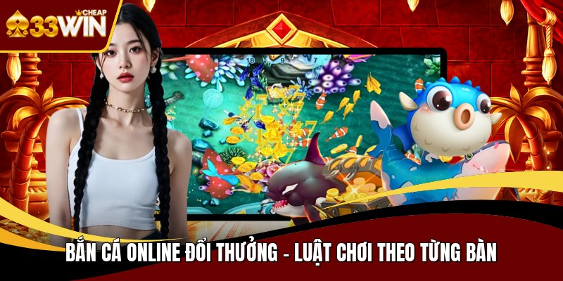 Bắn cá online đổi thưởng