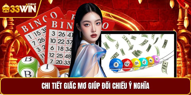 Chi tiết giấc mơ giúp đối chiếu ý nghĩa