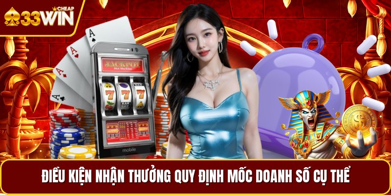 Điều kiện nhận thưởng quy định mốc doanh số cụ thể