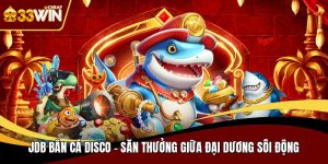 Jdb bắn cá disco