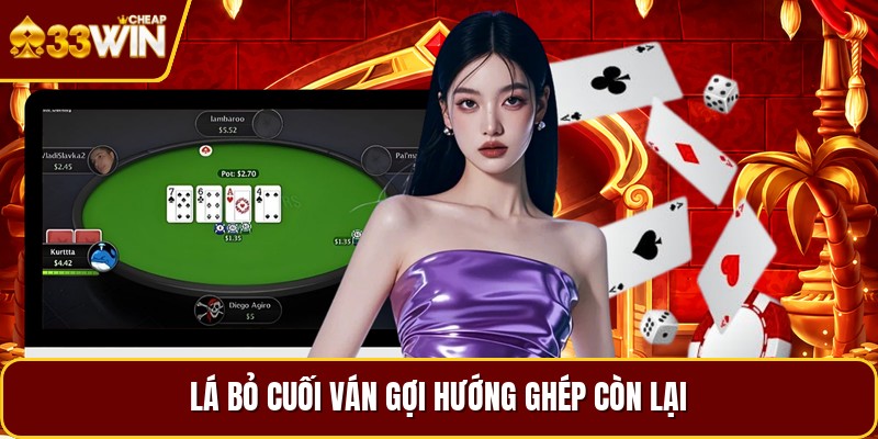 Lá bỏ cuối ván gợi hướng ghép còn lại